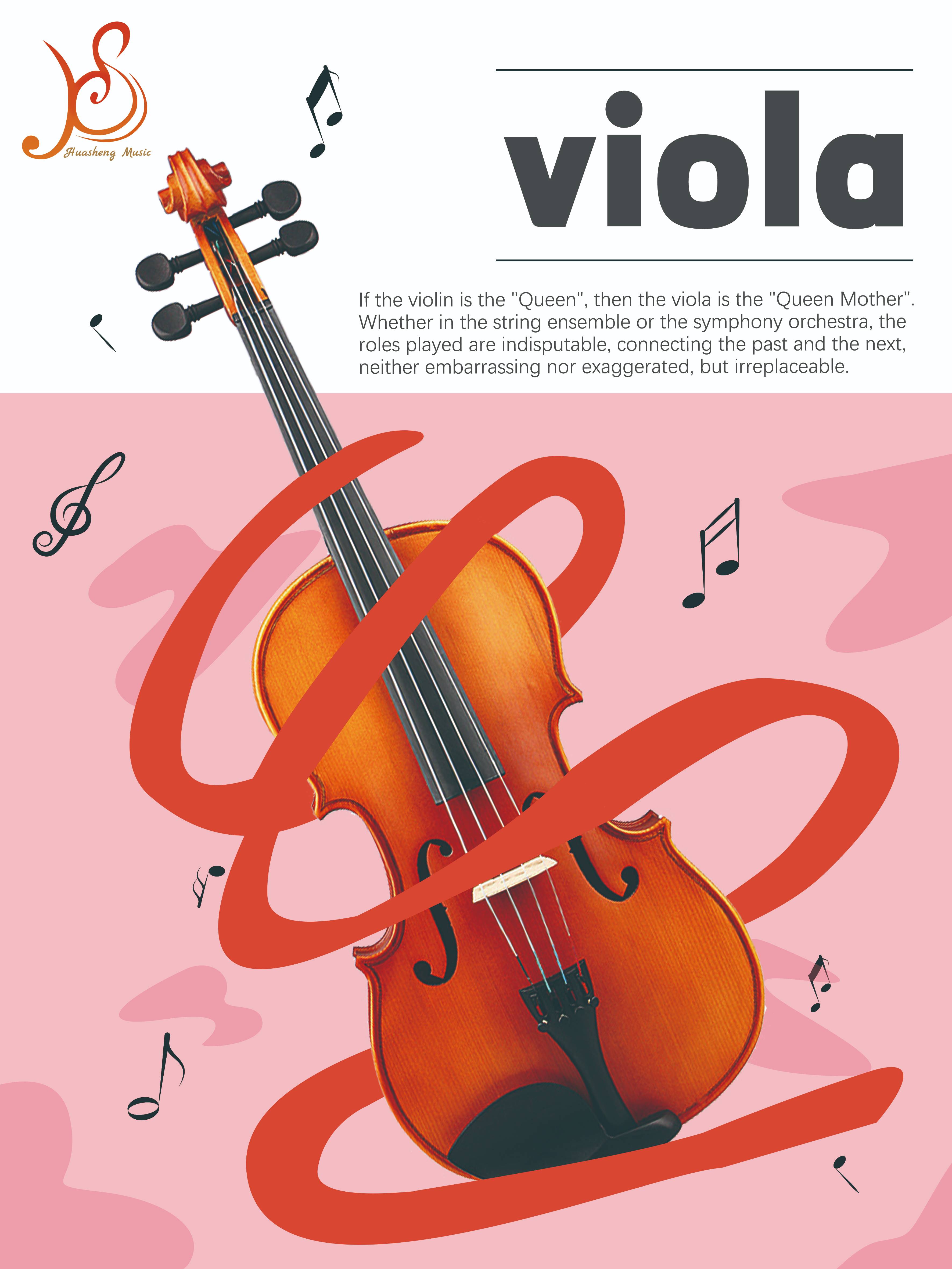 If the violin is the “Queen”, then the viola is the “Queen Mother”.